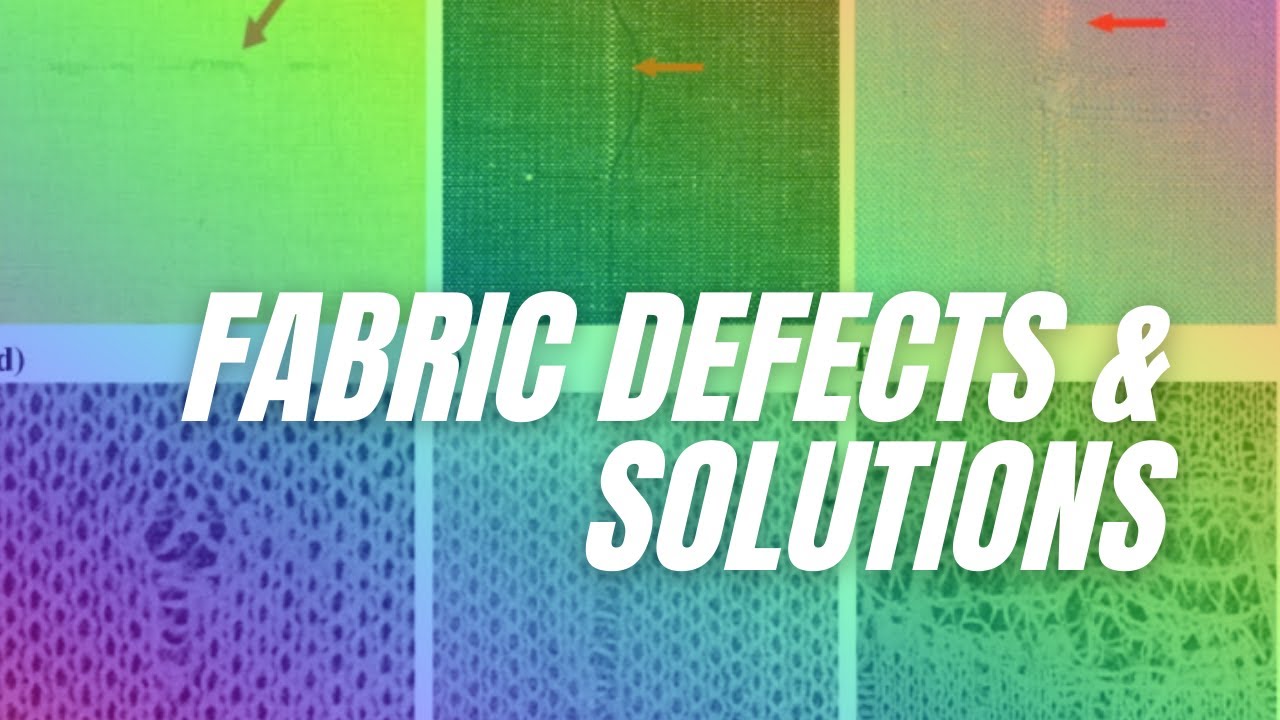 FABRIC DEFECTS AND IT'S SOLUTIONS (HINDI)