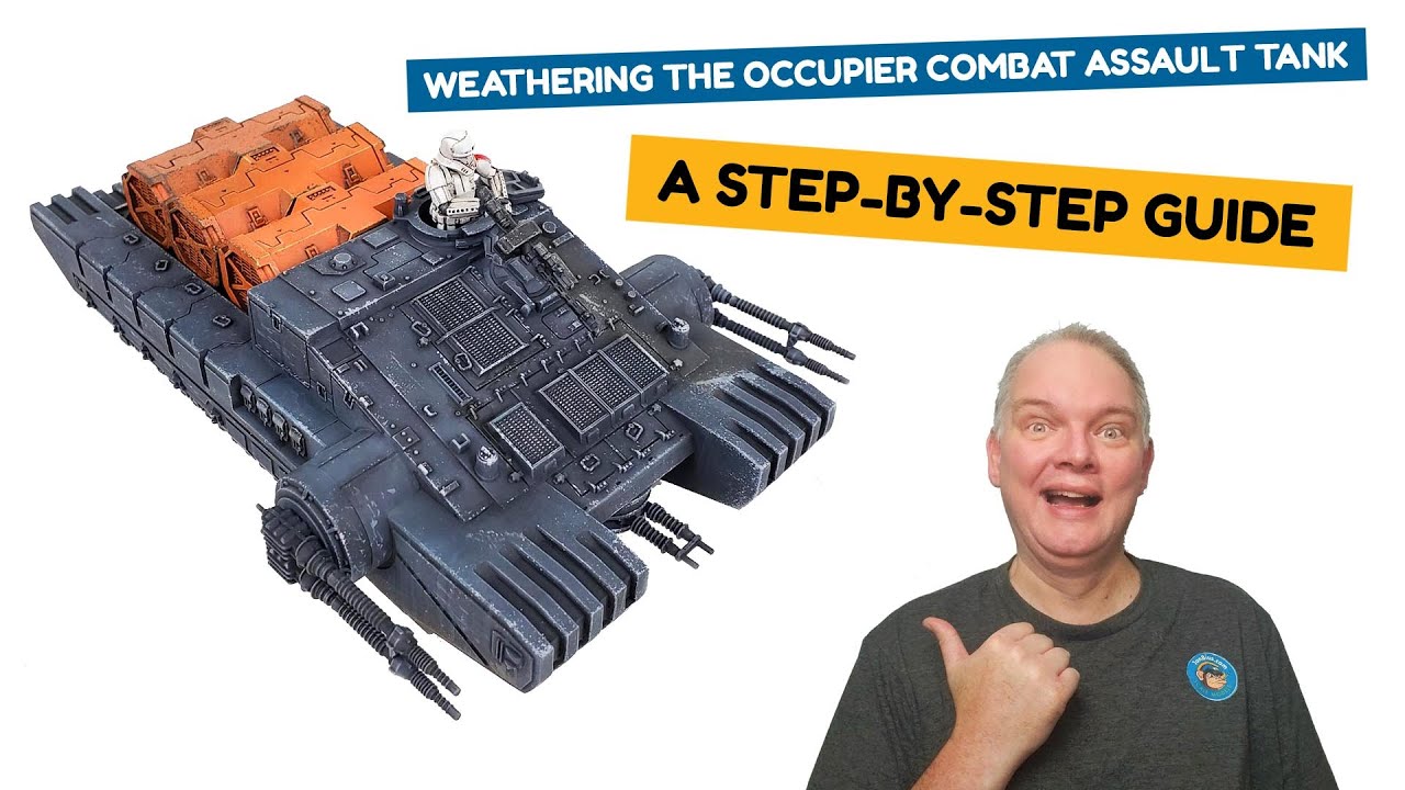 Weathering The Occupier Combat Assault Tank: A Step-By-Step Guide