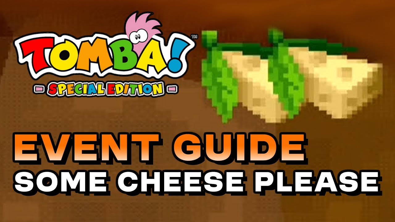 Tomba! Special Edition - Some Cheese Please (Event Guide)