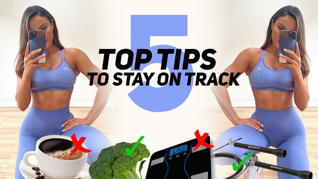 5 TOP TIPS TO STAY ON TRACK // KRISSY CELA