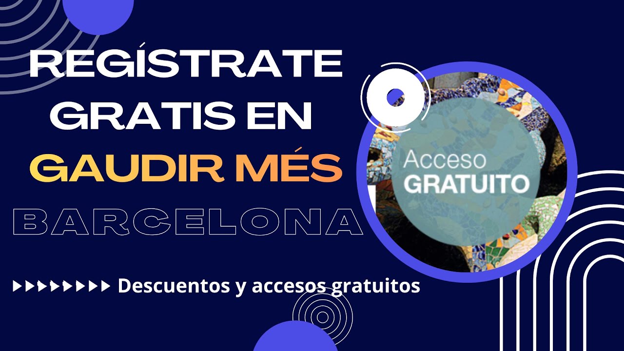 C&oacute;mo REGISTRARSE en Gaudir M&eacute;s Barcelona (R&aacute;pido y GRATIS)