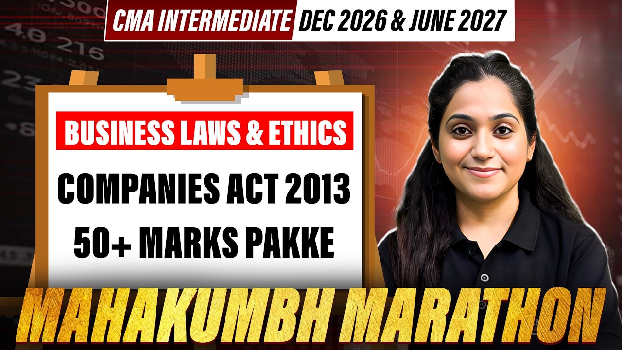 CMA Inter Business Laws & Ethics Marathon Companies Act, 2013 | Mahakumbh Marathon | CMA Marathon 