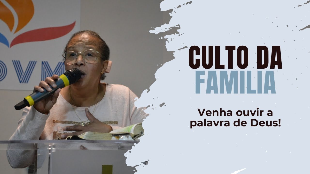 CULTO DA FAMILIA 15.03.2025 - MISS. EDINEIA