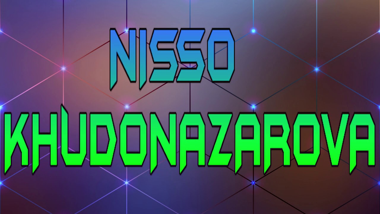 NISSO-KHUDONAZAROVA***
