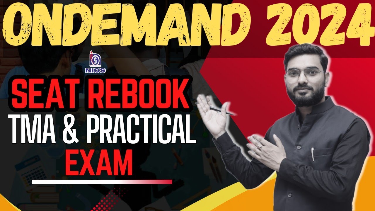 NIOS On-Demand Exam 2024: Seat Rebooking & Practical Exam Guide | Ultimate NIOS Tips