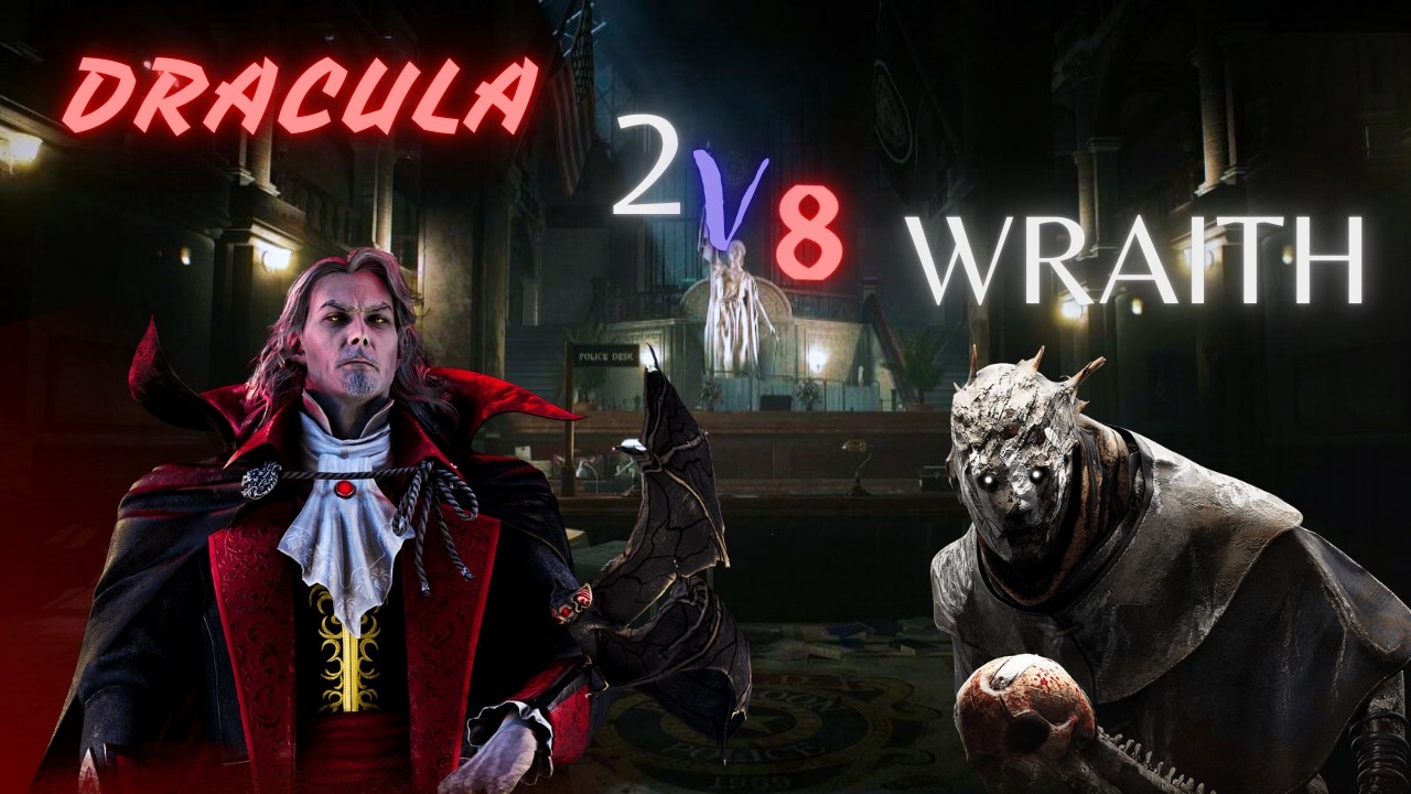 dracula e wraith no 2v8  dead by daylight