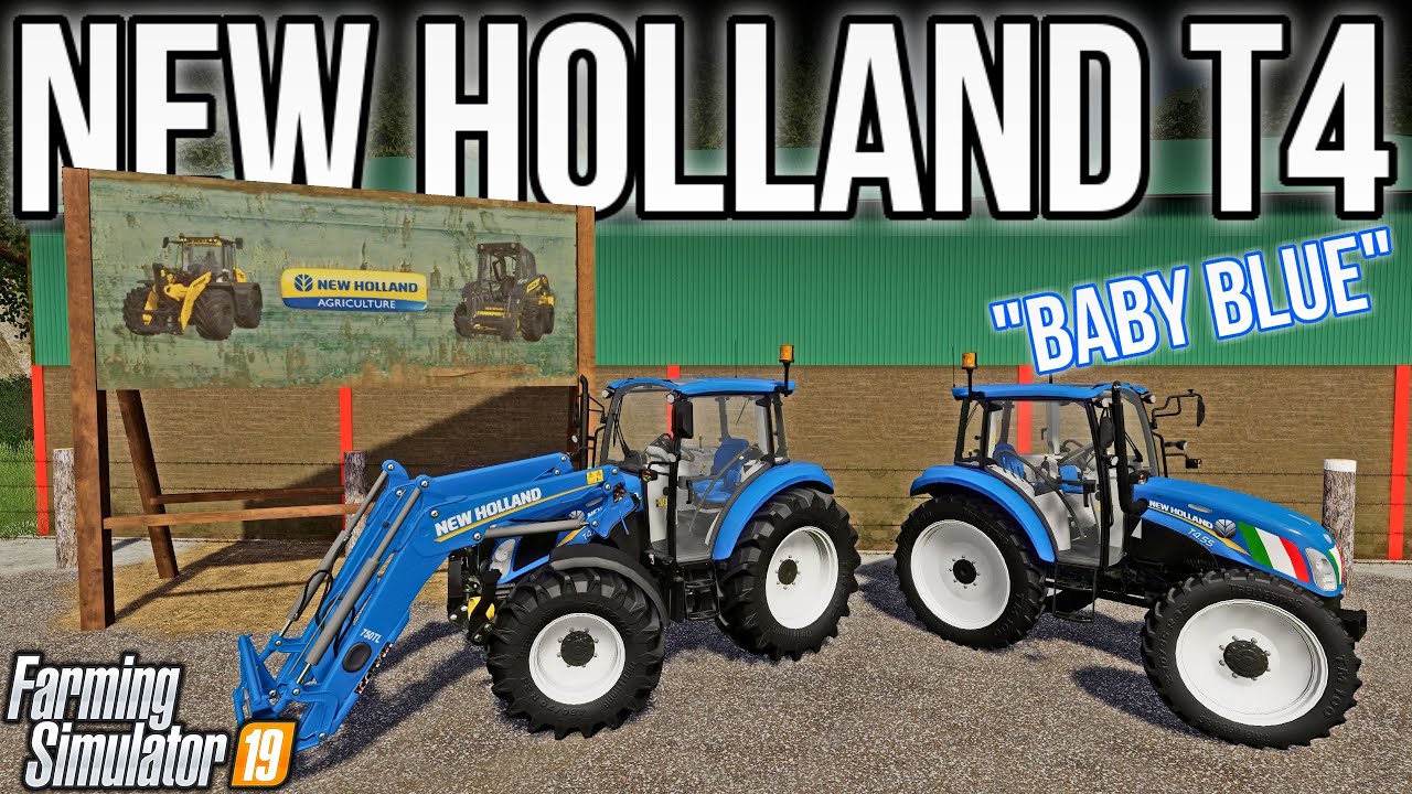 NEW MODS FS19! Baby Blue! New Holland T4 & More! (16 Mods) | Farming Simulator 19