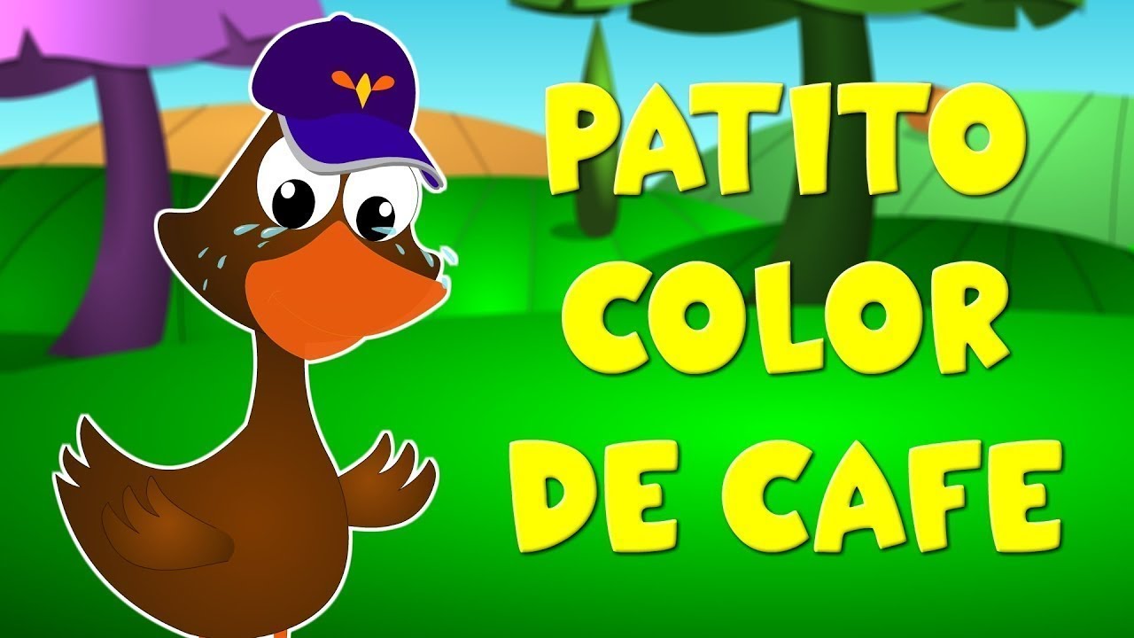 Patito, color de café - Canciones infantiles
