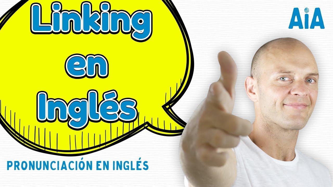 Linking en Ingles (Aprende a Hablar Ingles Como un Nativo)