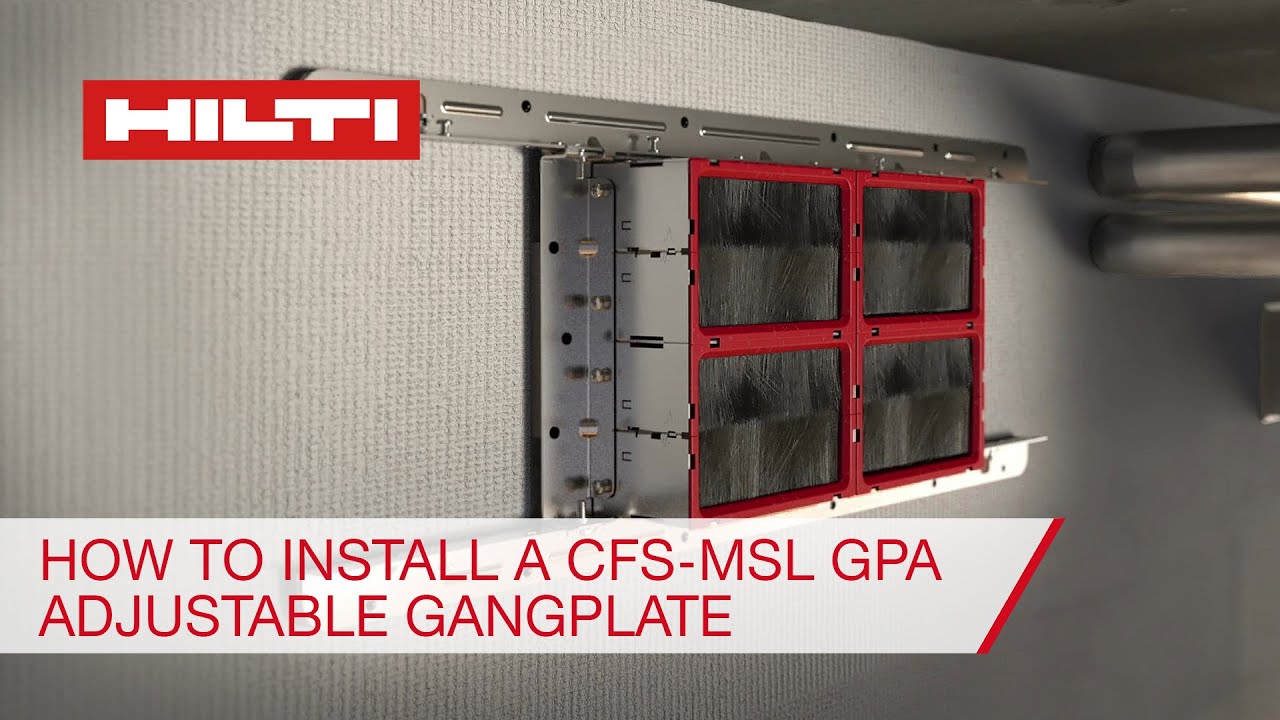 Hilti modular fire sleeves - how to install a CFS-MSL GPA adjustable gangplate