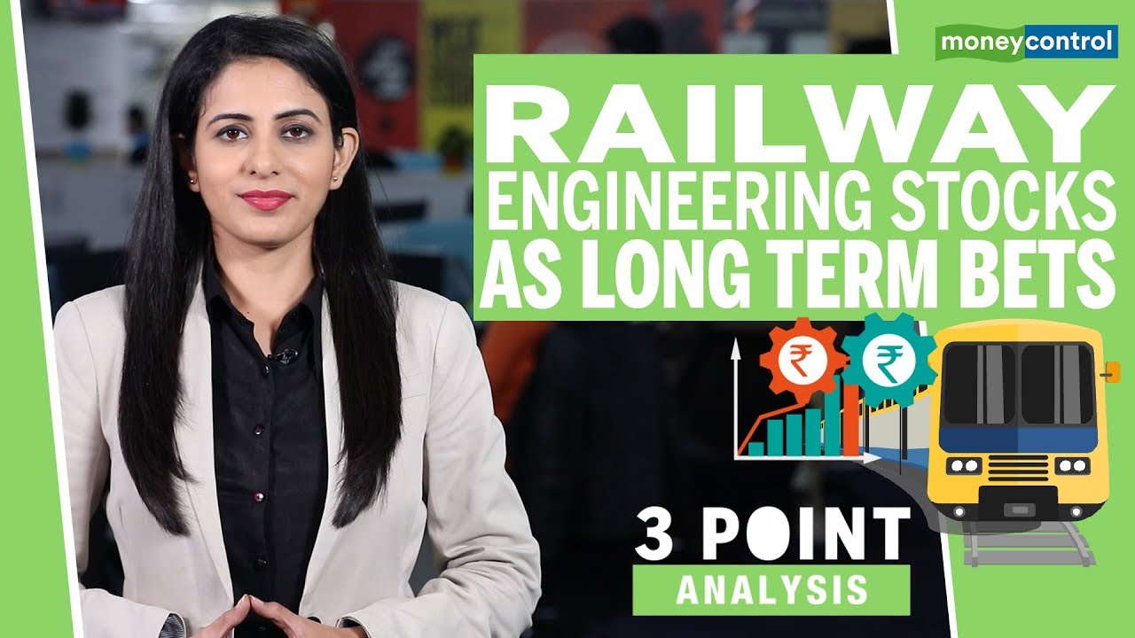 3 Point Analysis | Railway engineering stocks as long term bets