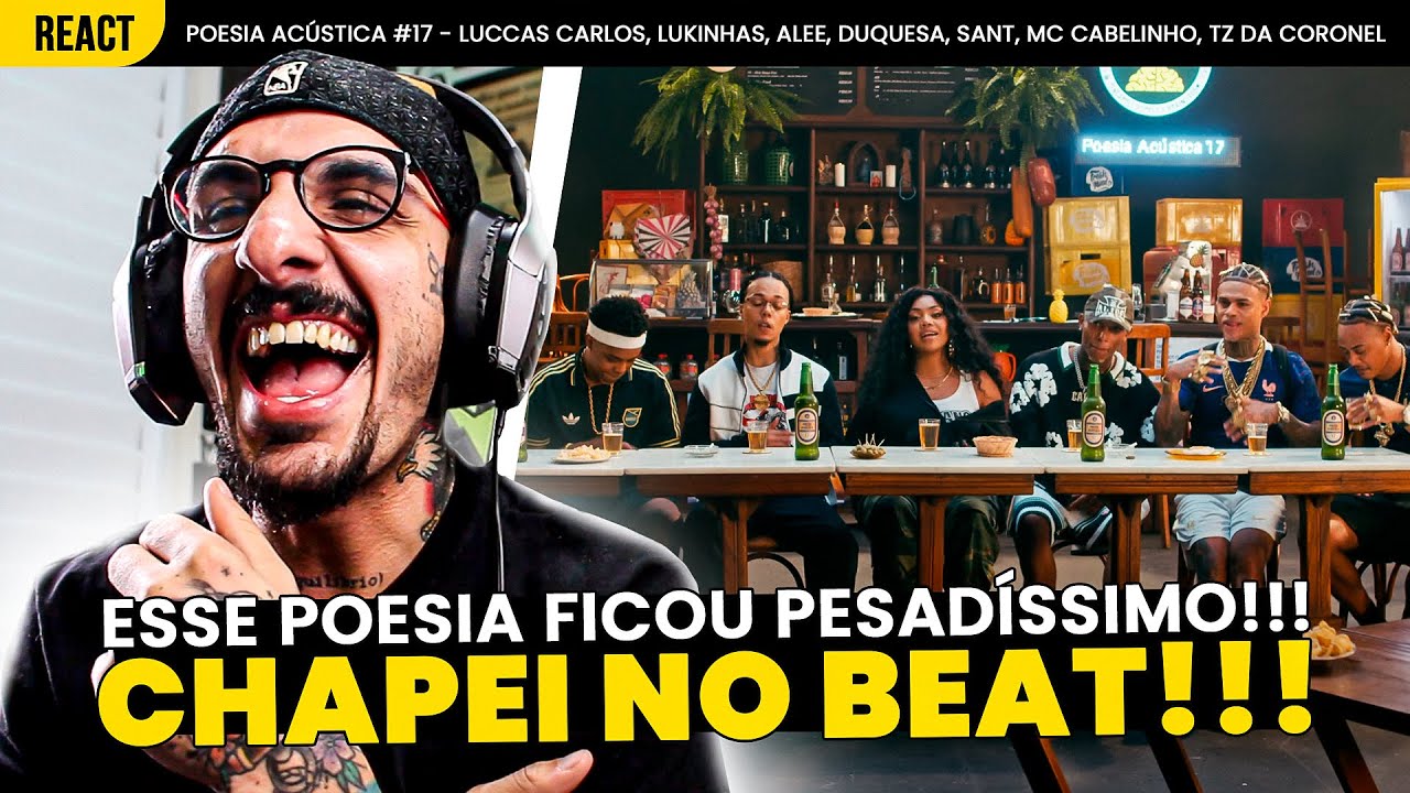 ESSE FICOU BRABO DEMAIS!!! POESIA ACÚSTICA #17 [REAÇÃO]