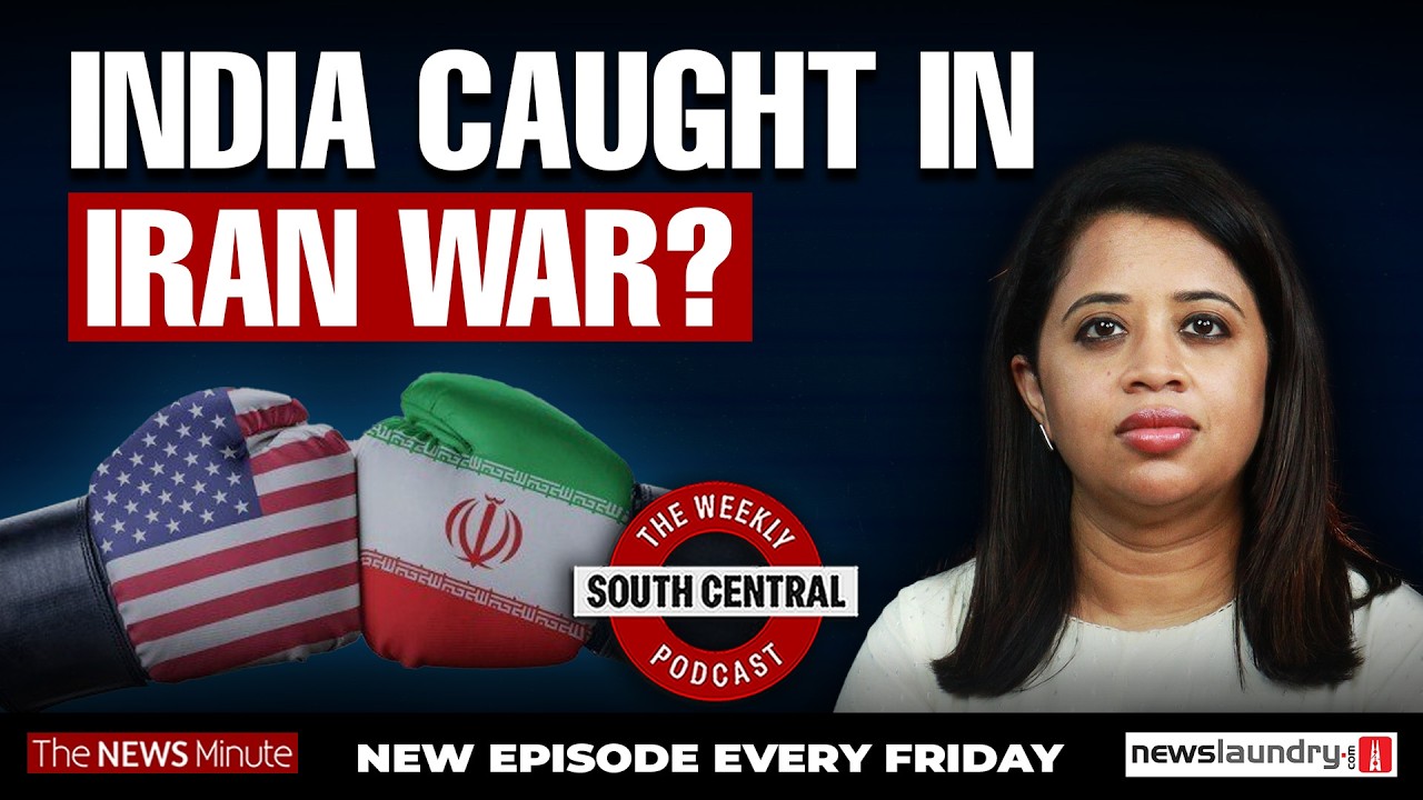 Understanding the Iran-Israel-US war and where India stands | South Central Ep 65