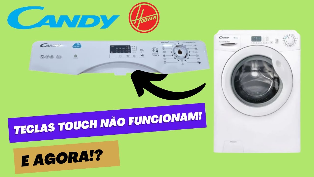 Máquina de lavar roupa Candy/Hoover não funciona as teclas touch e não inicia o programa