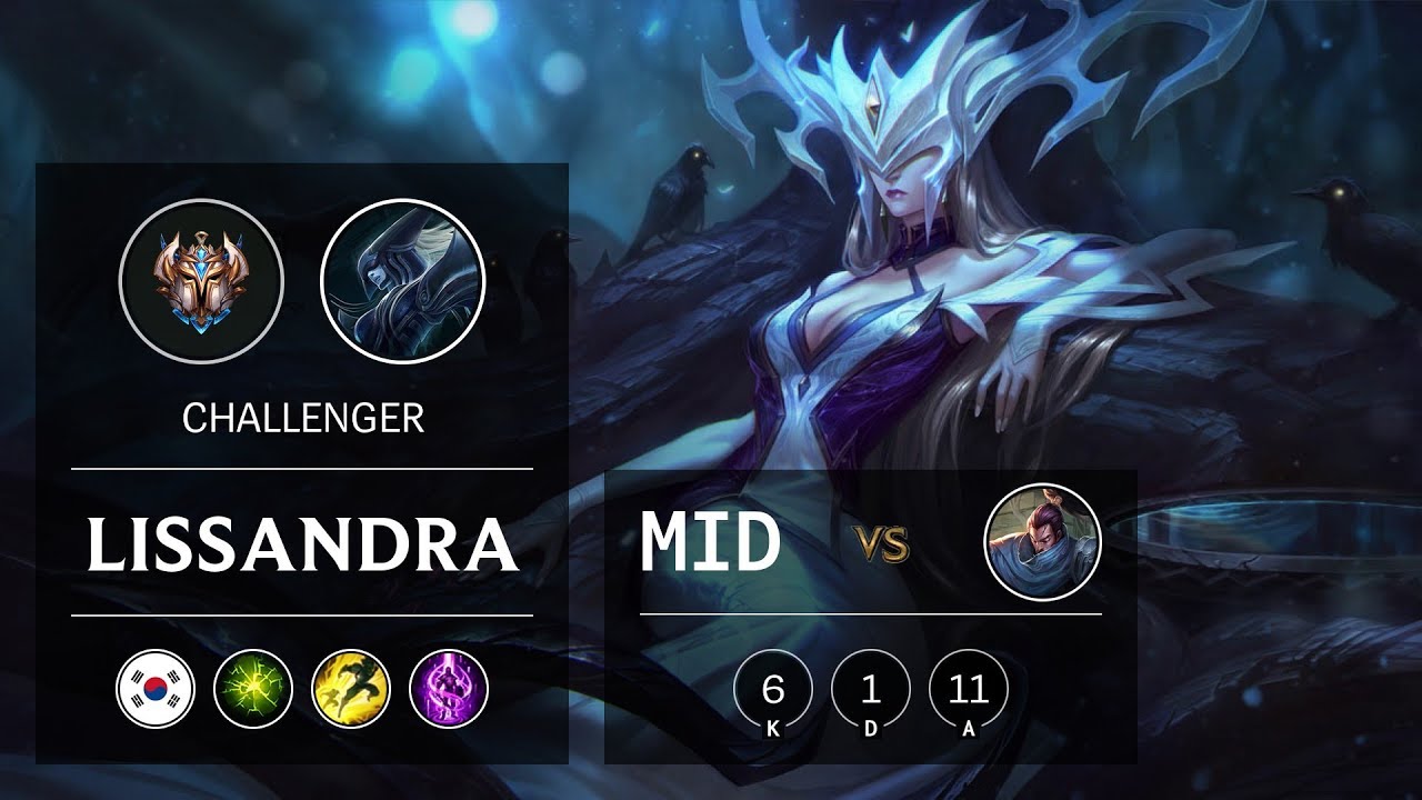 Lissandra Mid vs Yasuo - KR Challenger Patch 9.11