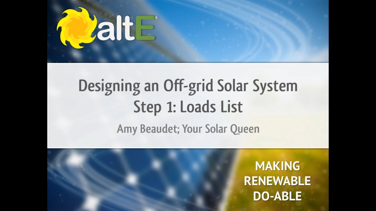 Loads List: Off Grid Solar Power System Design - Step 1
