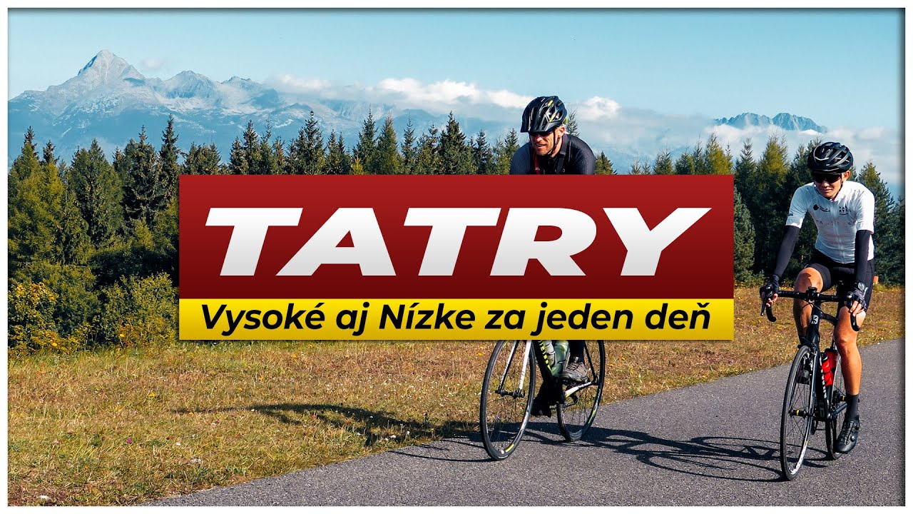 TATRY: Čierny Váh a Štrbské pleso na cestných bicykloch