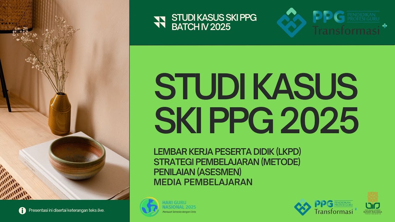 STUDI KASUS PPG SKI BATCH IV 2025 #elanshorychannel #ppgdaljab