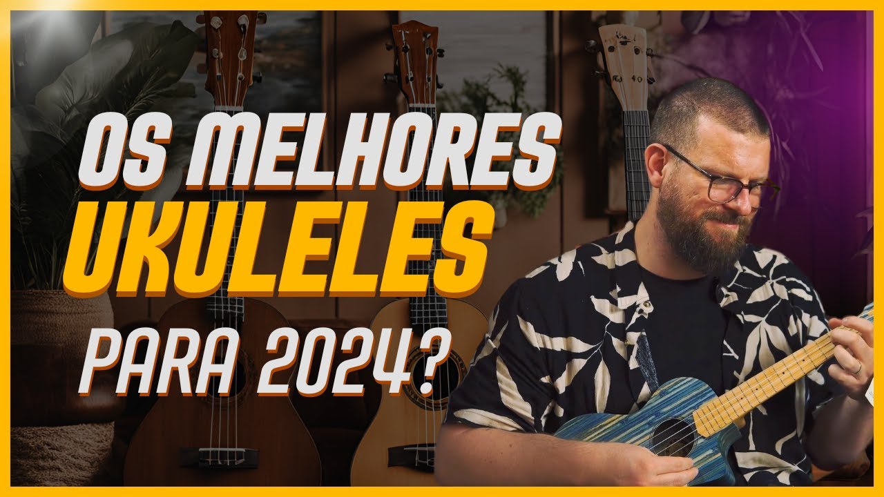 Melhor Ukulele para iniciantes.
