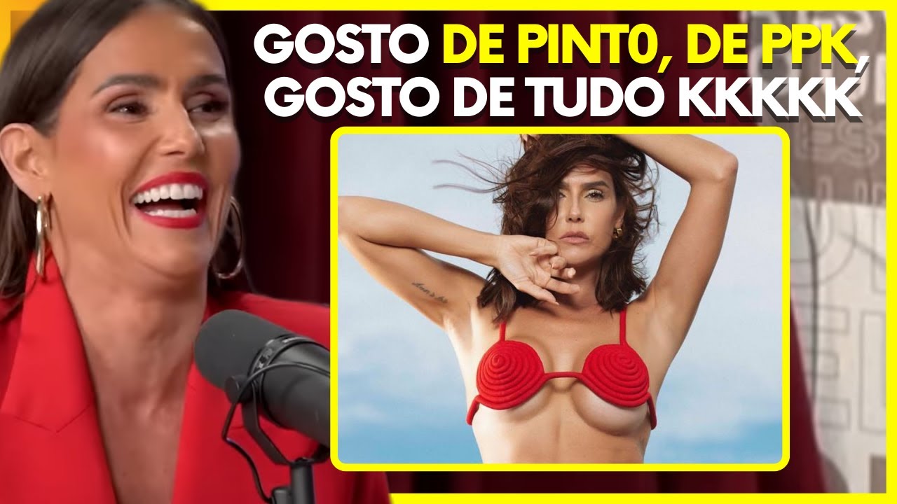 A SEXU4LIDADE DEBORAH SECCO😱 | PodcatsDelas Cortes