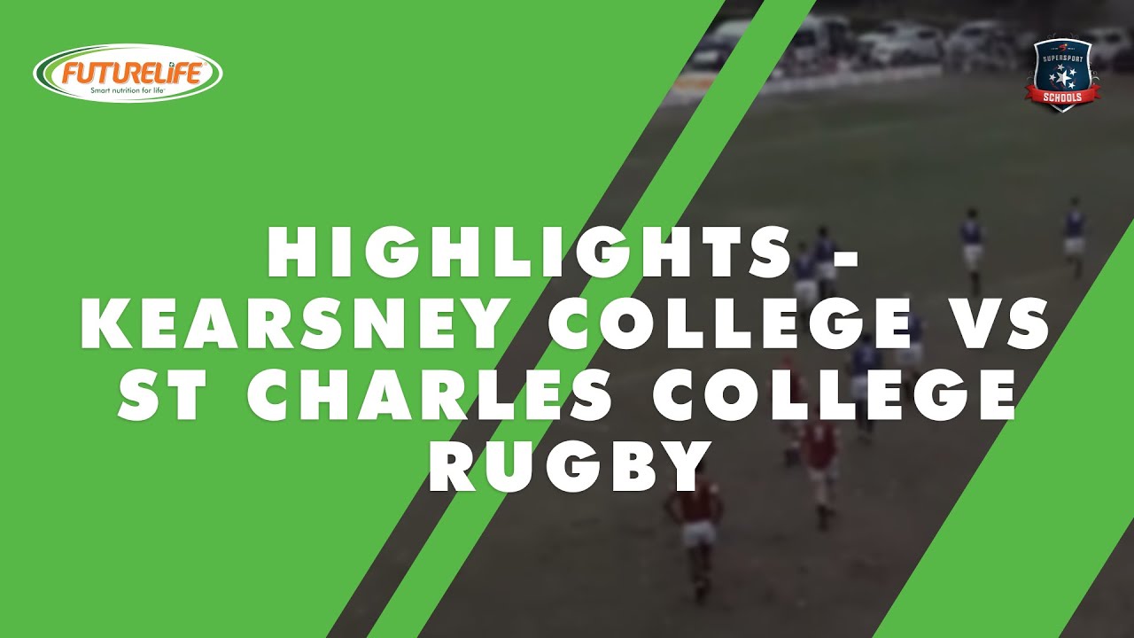 Kearsney College vs St Charles College | 1st XV Rugby