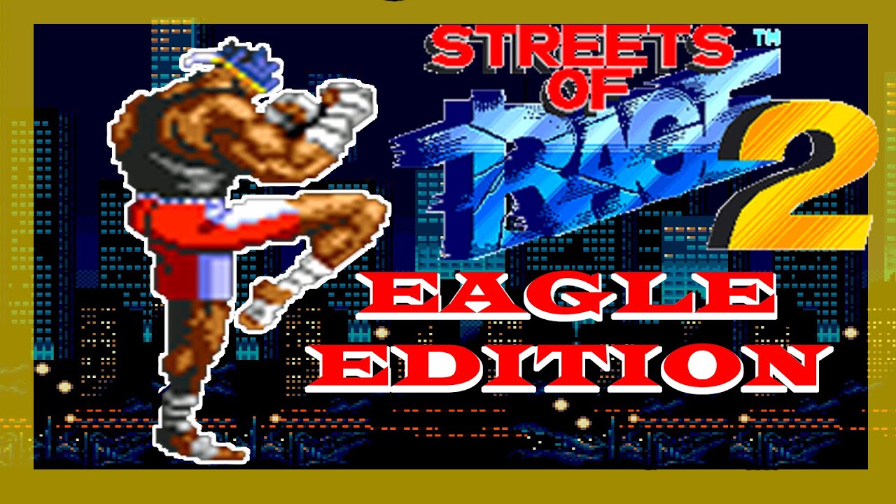STREETS OF RAGE 2 EAGLE EDITION: EL JOE HIGASHI DEL TIANGUIS #SOR2  #BAREKNUCKLE #EAGLE