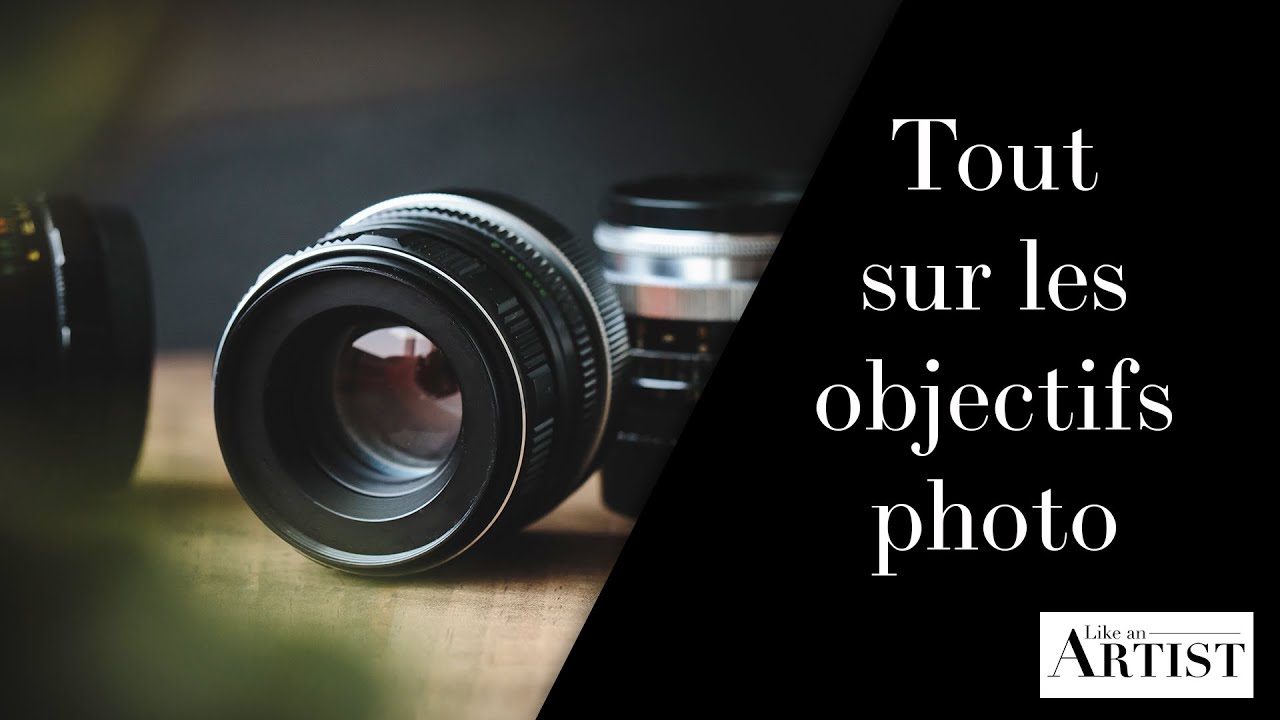 Tout savoir sur les objectifs photo - Comprendre le monde des objectifs + duel Zoom vs Fixe
