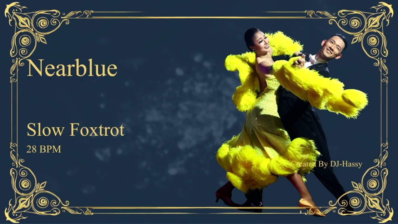 《SlowFoxtrot》Nearblue〈28BPM〉