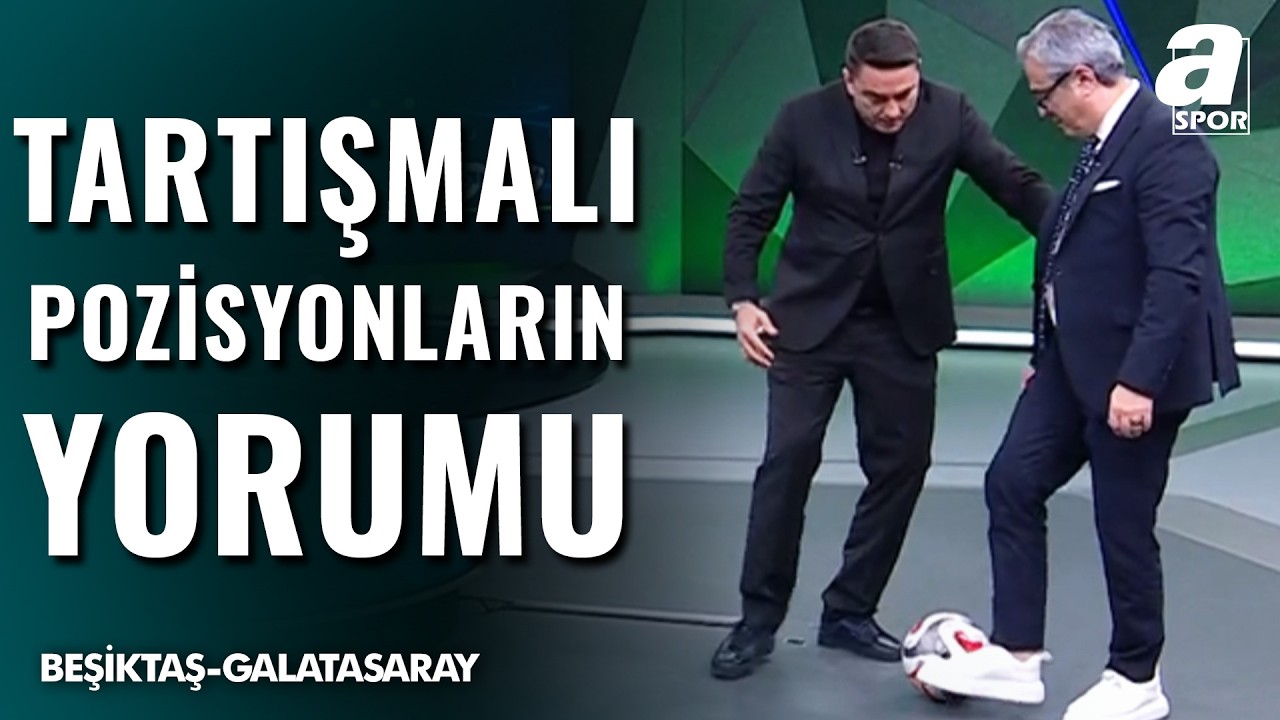 Beşiktaş-Galatasaray Derbisinin Tartışmalı Pozisyonları! Hangi Kararlar Yanlış, Hangi Kararlar Doğru