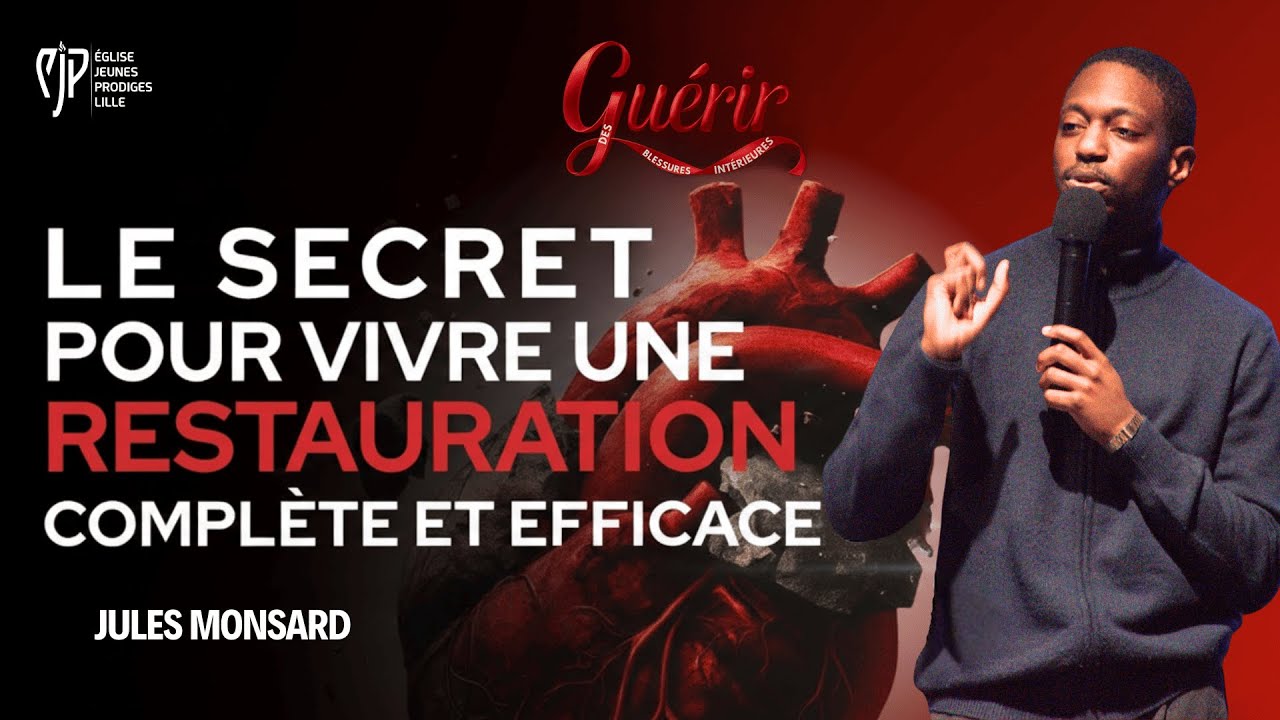 LE SECRET POUR VIVRE UNE RESTAURATION COMPLÈTE ET EFFICACE | Jules MONSARD