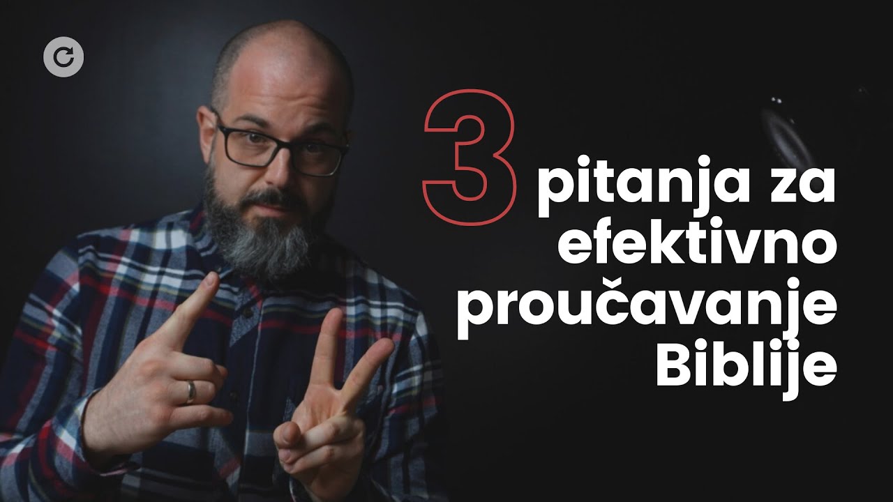 Tri pitanja za efektivno proučavanje Biblije