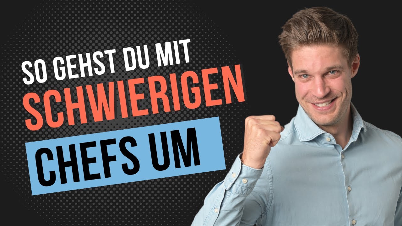 So gehst du mit schwierigen Chefs um!🥸☝️