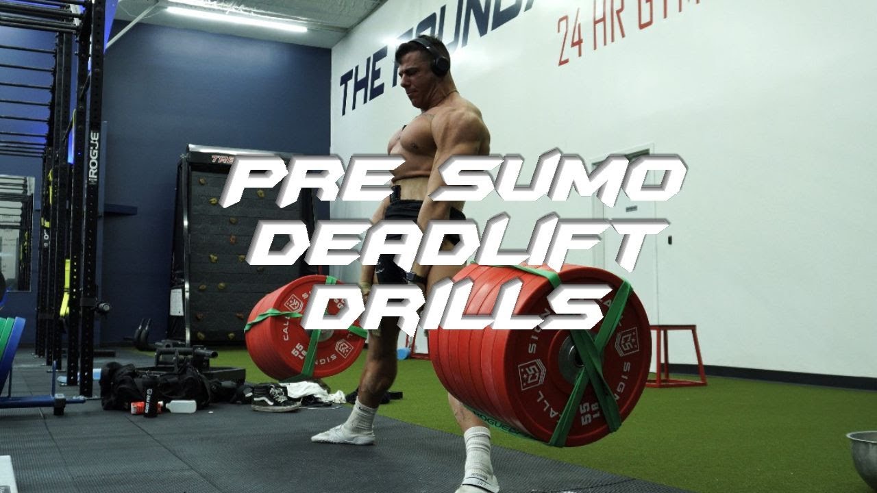Increase Your Sumo Deadlift- Pre Sumo deadlift Drills