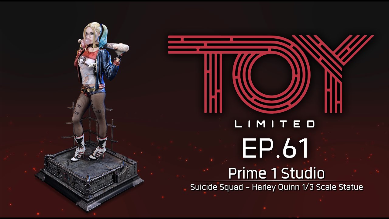 EP. 61 Prime 1 Studio : Suicide Squad - Harley Quinn 1/3 Scale Statue Unboxing by Toy Limited