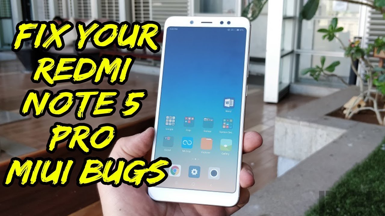 How To Fix Your Redmi Note 5 Pro MIUI Bugs