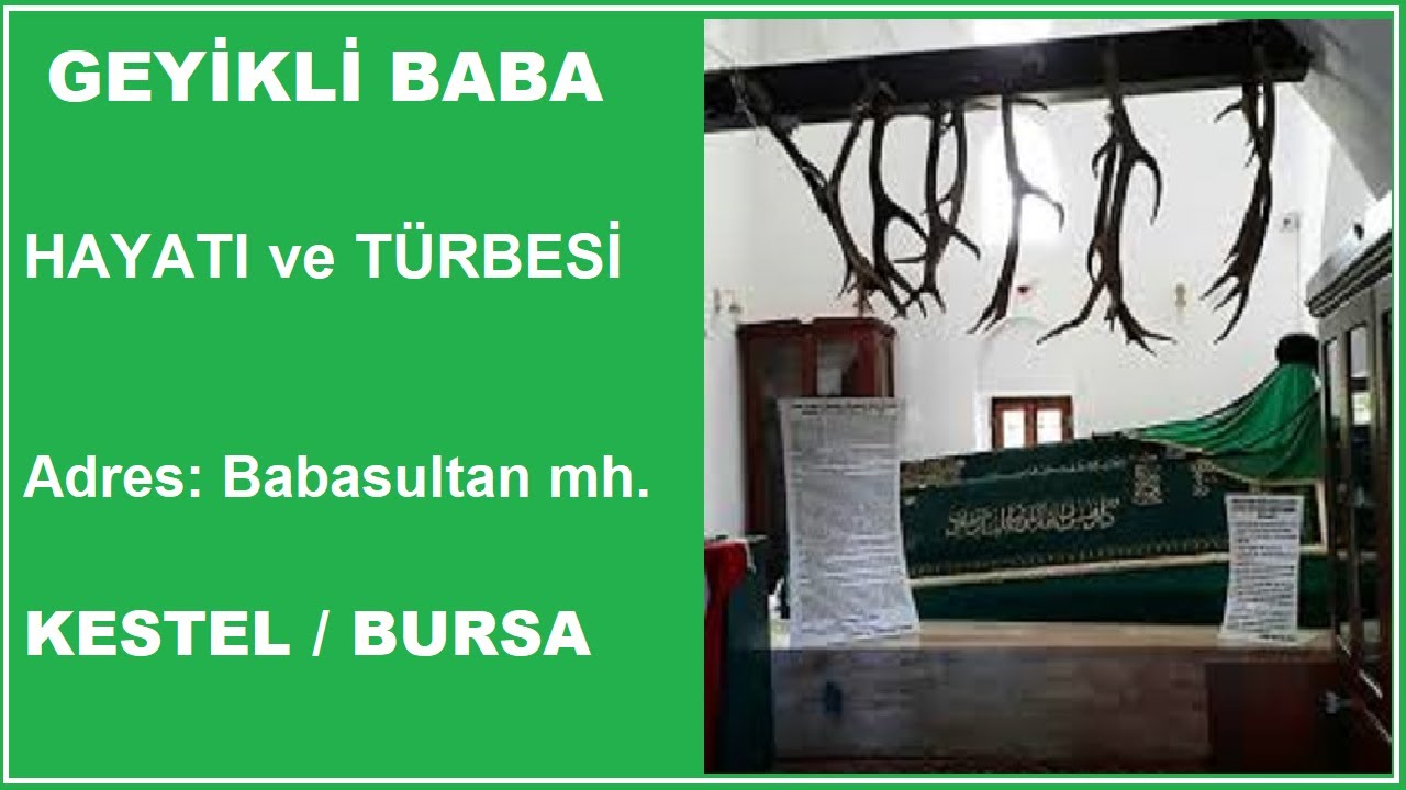 GEYİKLİ BABA ( Bursa Türbeleri - Bursa Evliyaları )