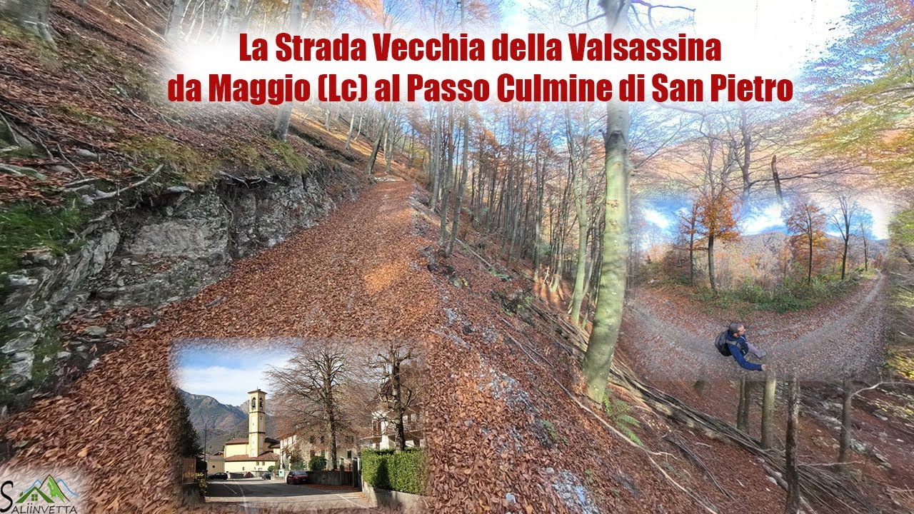 Strada Vecchia della Valsassina, da Maggio (Lc) al Culmine di San Pietro