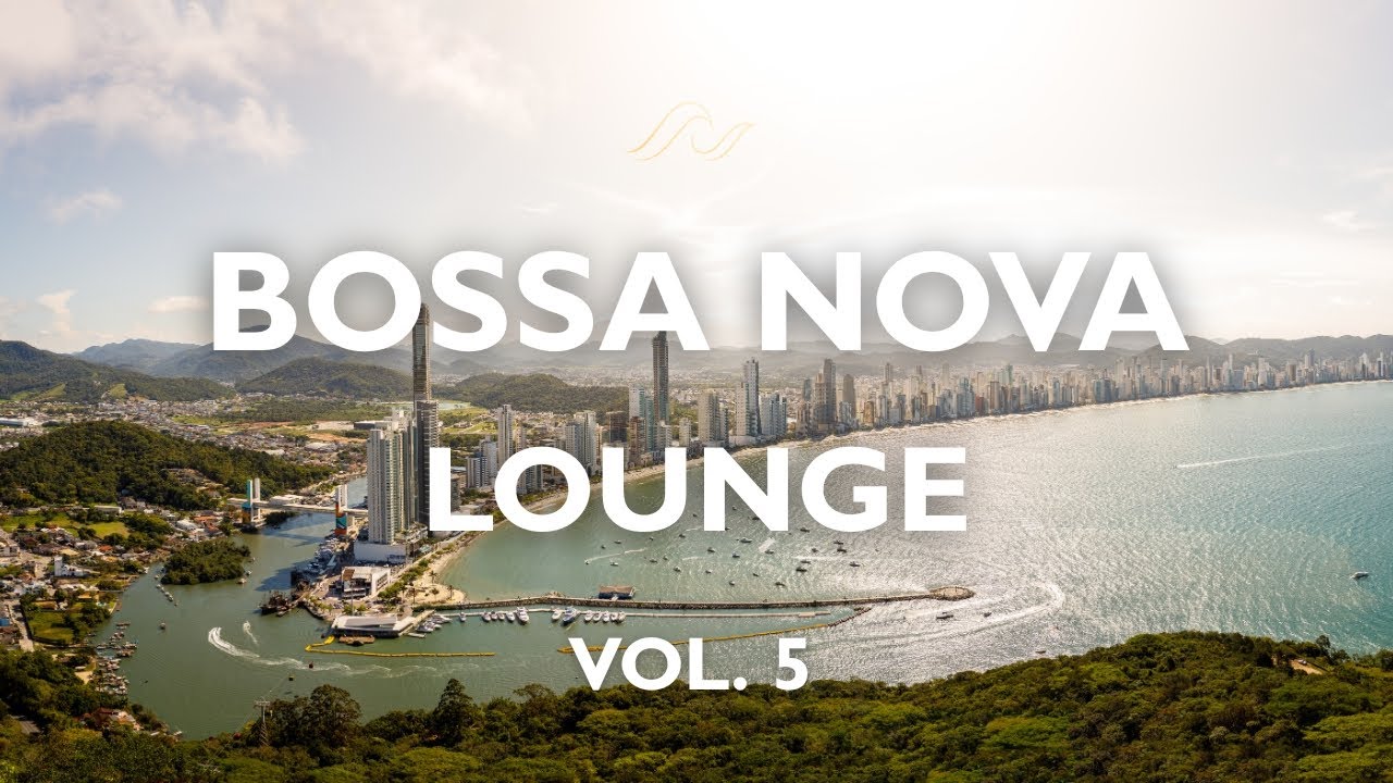 The Bossa Nova Lounge Vol. 5 | New Bossa Nova with soft strings for motivation and relax