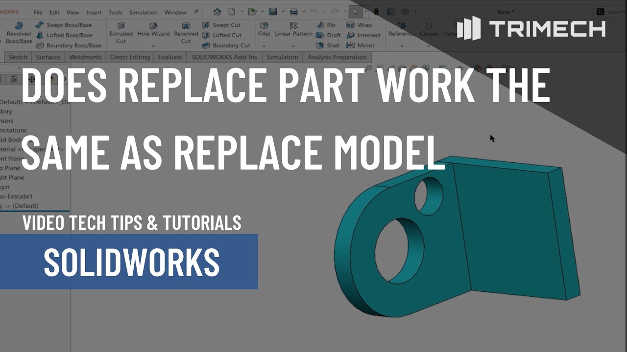 Does Replace Part Work the Same as Replace Model in SOLIDWORKS