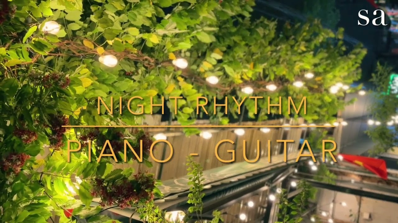 Night Rhythm - Relax guitar piano