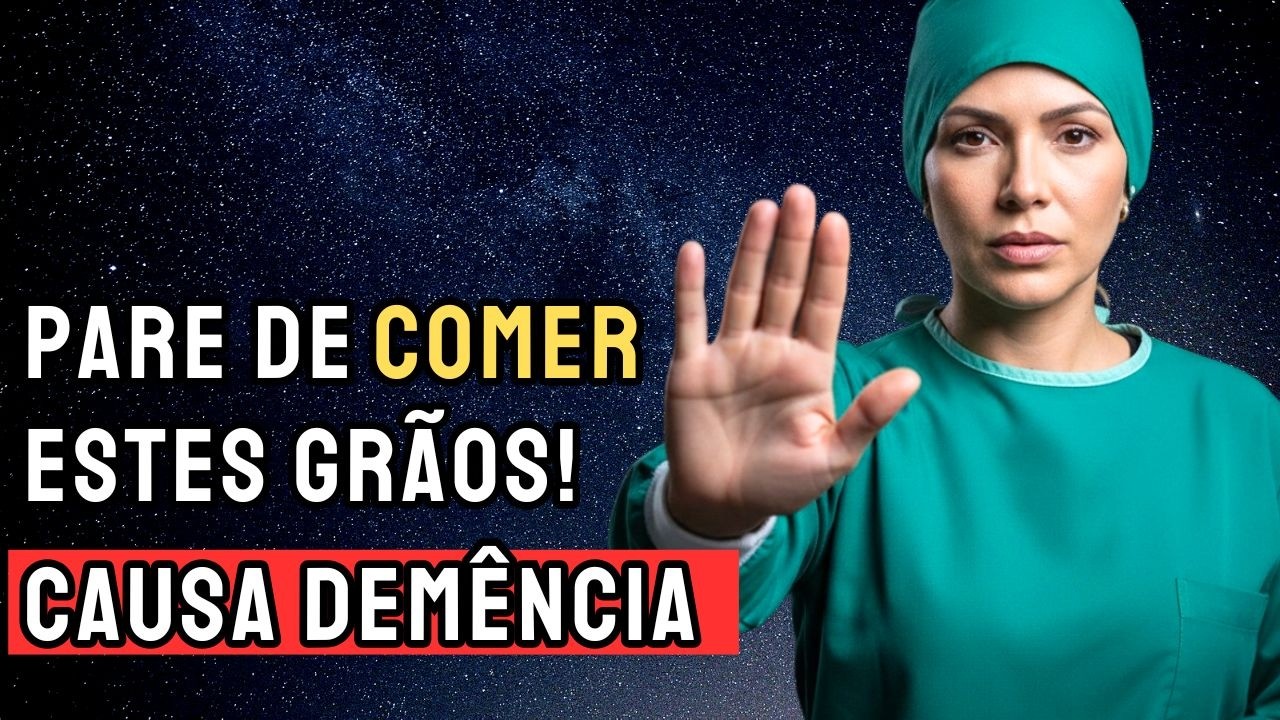 4 GRÃOS que DESTROEM sua MEMÓRIA + 4 que PROTEGEM da DEMÊNCIA