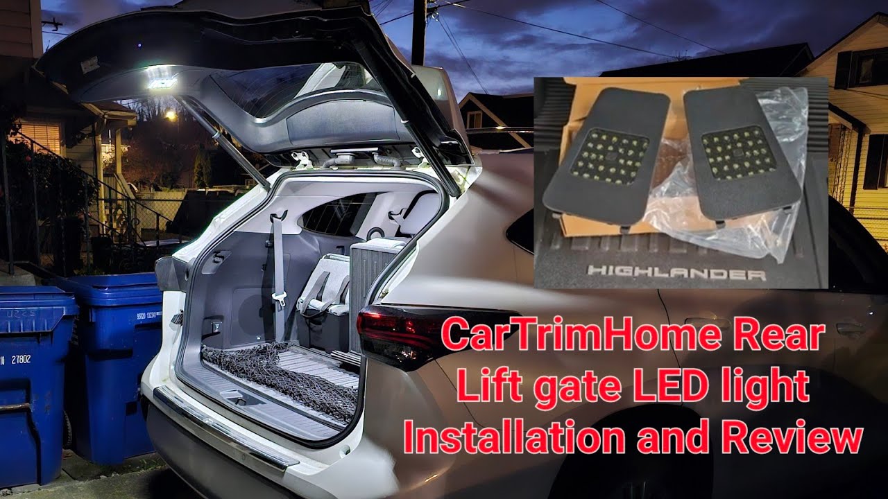 CarTrimHome Rear Hatch/Liftgate LED Light Installation and Review for 2020-2023 Toyota Highlander