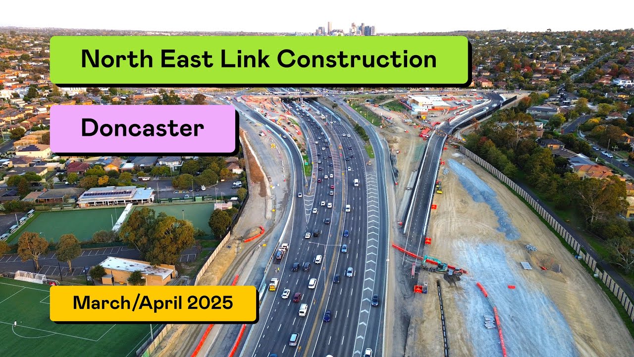 North East Link Construction - Doncaster (March/April 2025)