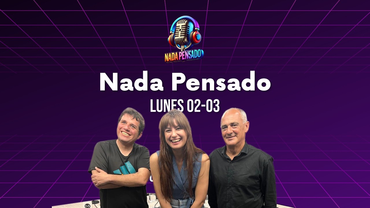 🎙️Nada Pensado - Lunes 2/3/26  🚀 #mirastreaming