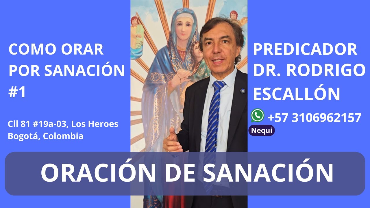 C&Oacute;MO ORAR POR SANACI&Oacute;N #1 - RODRIGO ESCALL&Oacute;N