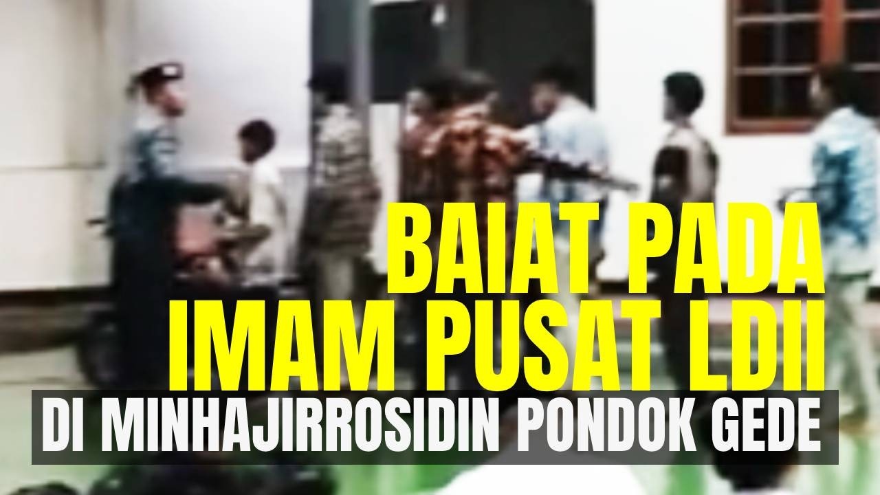 LDII : BAIAT PADA IMAM PUSAT LDII SEBAGAI PENGESAH ISLAM DAN IMAN SESEORANG
