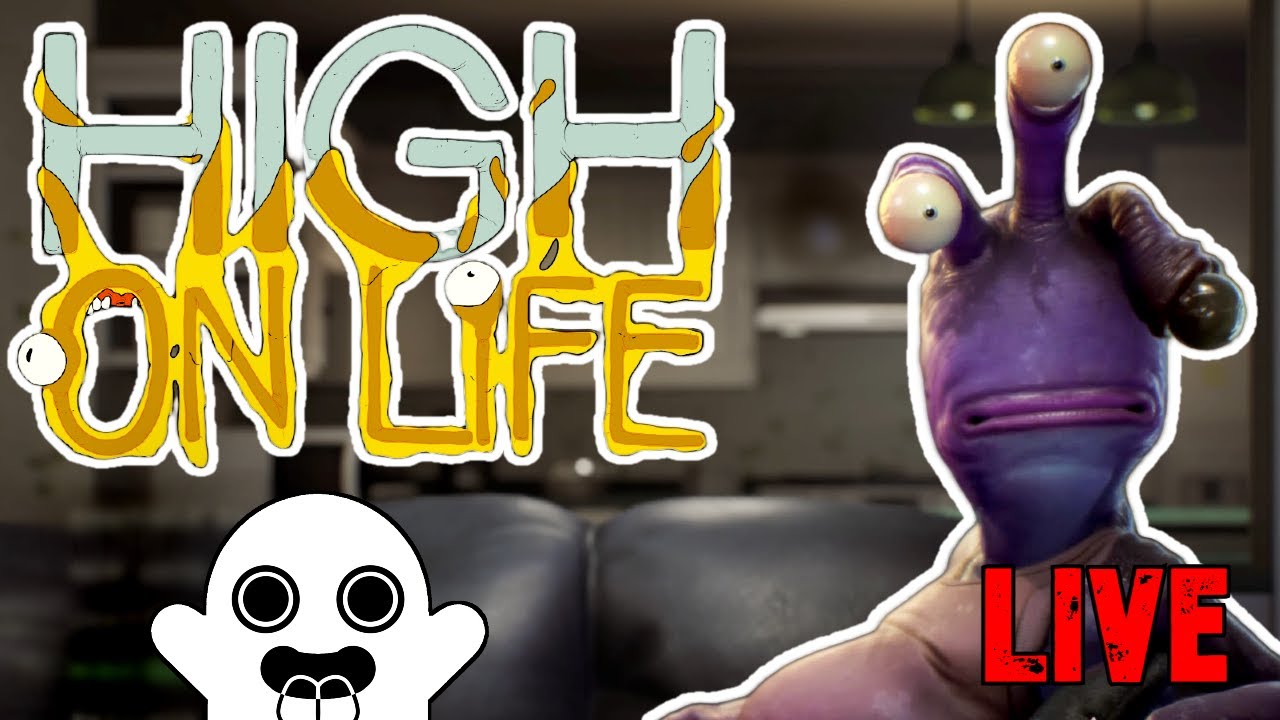 HIGH ON LIFE (Part 5) LIVE