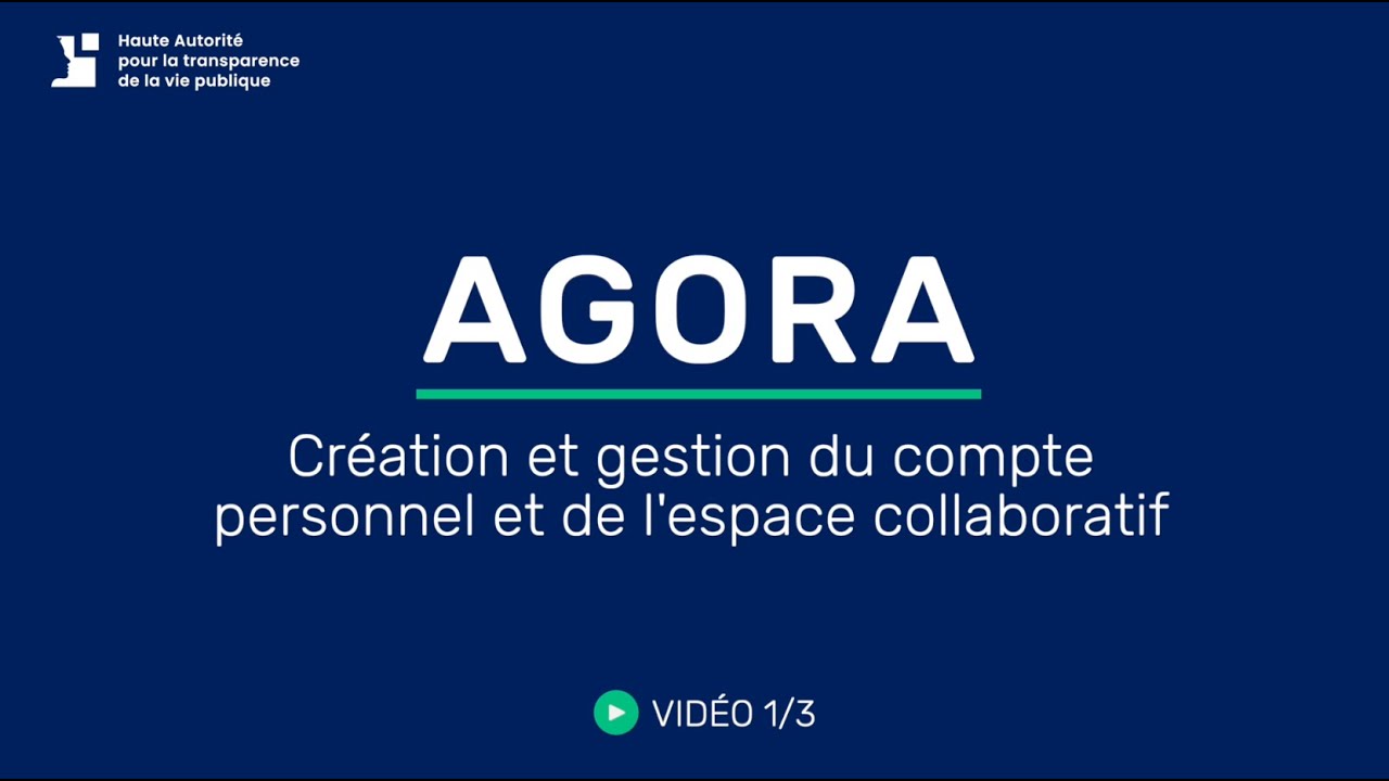 Tutoriel AGORA - Création et gestion du compte personnel et de l'espace collaboratif