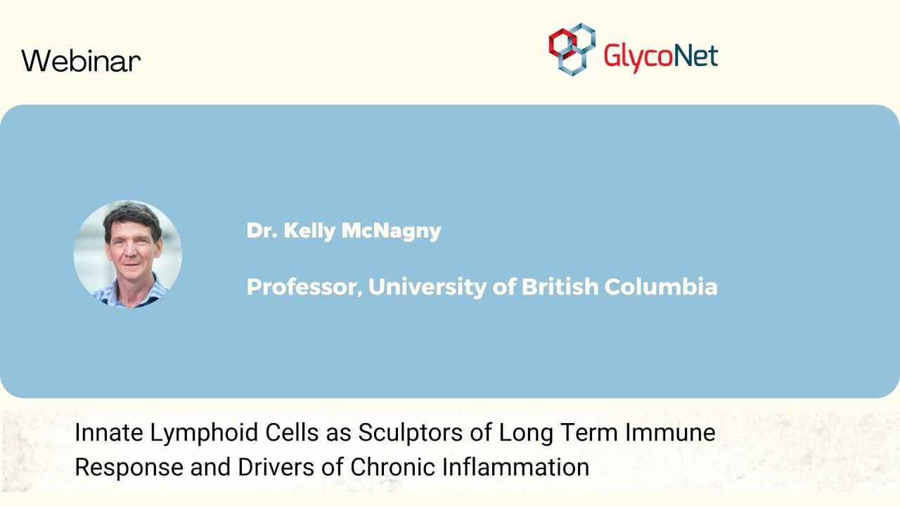 GTA Webinar: Innate Lymphoid Cells and Immune Regulation hosted by Dr. Kelly McNagny