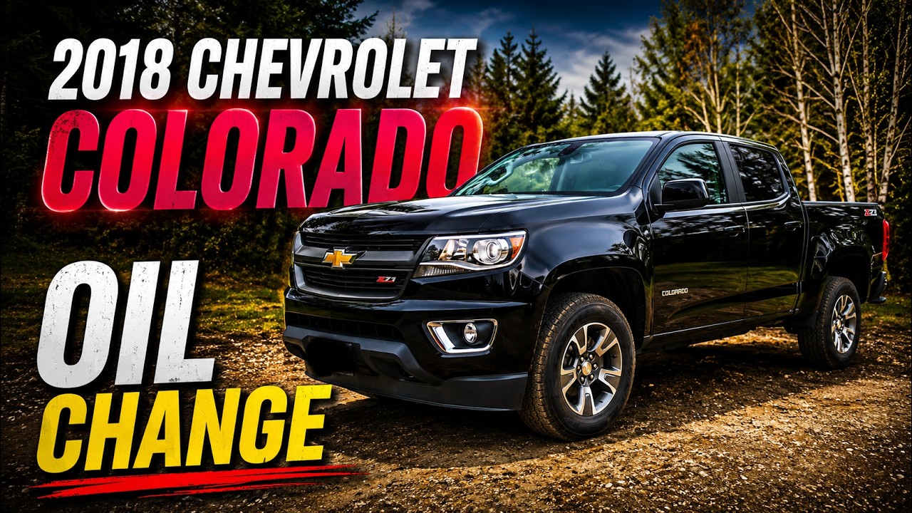 Замена масла в Chevrolet Colorado 2018 года — Замена масла — Как заменить масло